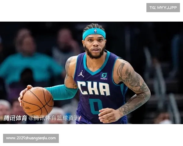 黄蜂球员布里奇斯手感炽热半场飙中四记三分独揽18分引领球队攻势